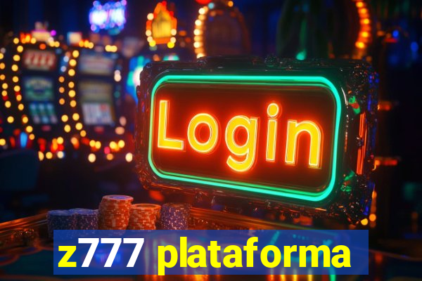 z777 plataforma